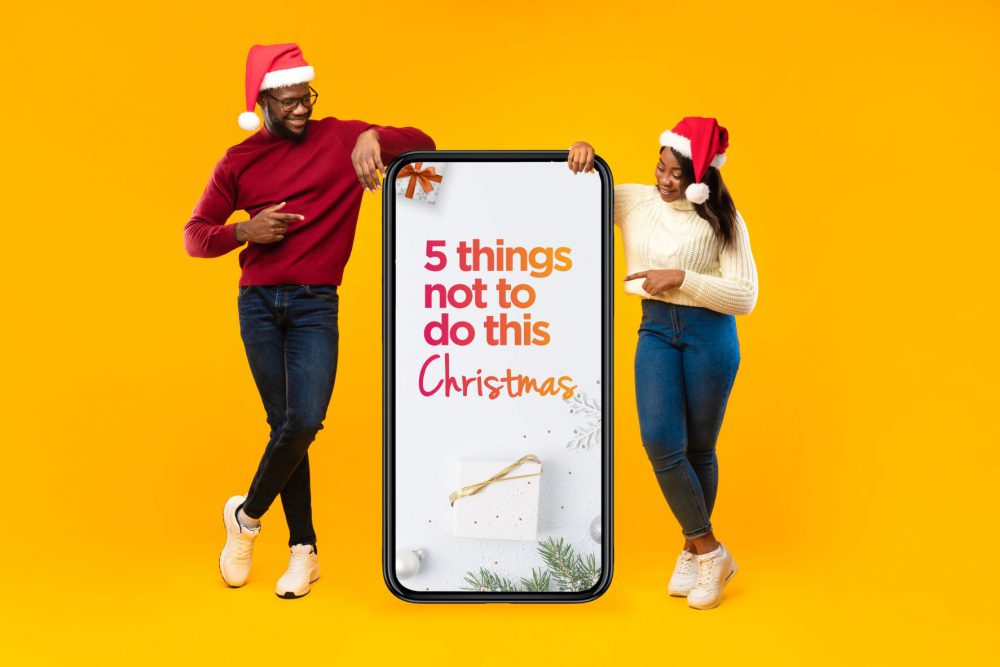 5 Things Not To Do This Christmas